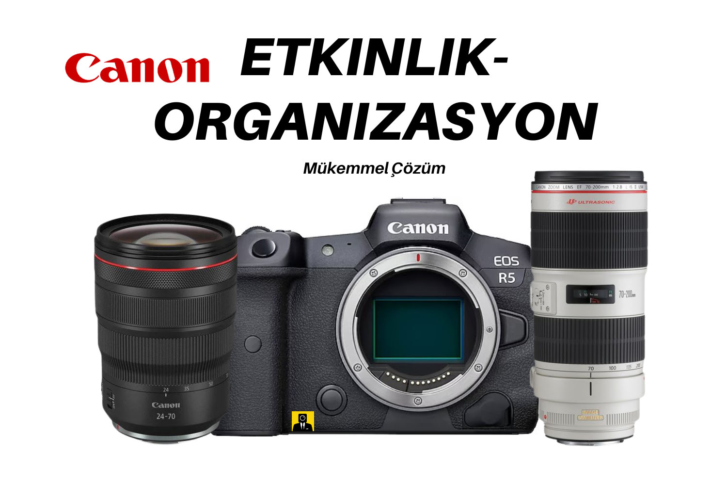 Kiralık Canon Etkinlik Fotoğraf Seti